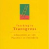 teaching to transgress